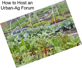 How to Host an Urban-Ag Forum