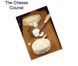 The Cheese Course