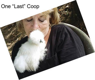 One “Last” Coop
