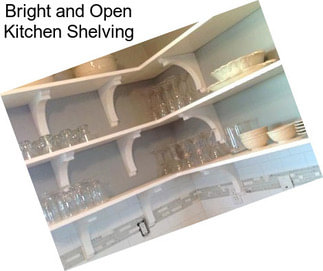 Bright and Open Kitchen Shelving