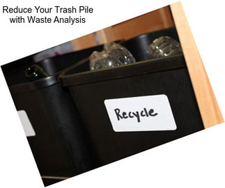 Reduce Your Trash Pile with Waste Analysis