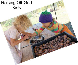 Raising Off-Grid Kids