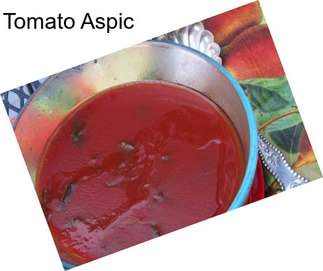 Tomato Aspic