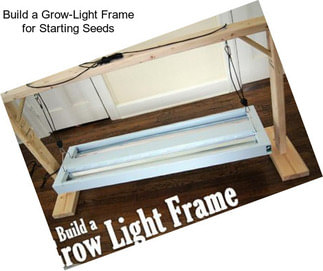 Build a Grow-Light Frame for Starting Seeds
