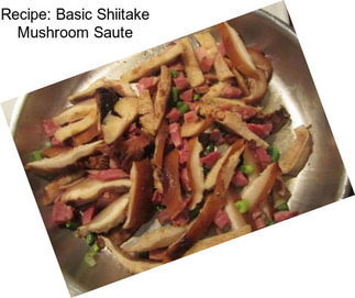 Recipe: Basic Shiitake Mushroom Saute
