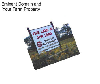 Eminent Domain and Your Farm Property