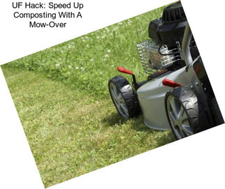 UF Hack: Speed Up Composting With A Mow-Over