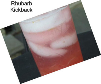 Rhubarb Kickback