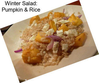 Winter Salad: Pumpkin & Rice