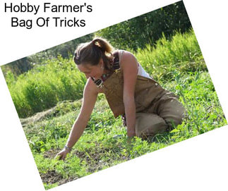 Hobby Farmer\'s Bag Of Tricks