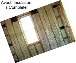 Avast! Insulation is Complete!