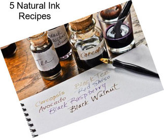 5 Natural Ink Recipes