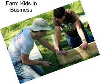 Farm Kids In Business