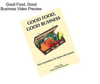 Good Food, Good Business Video Preview