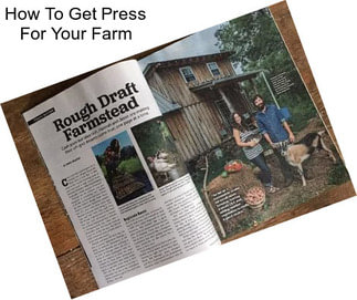 How To Get Press For Your Farm