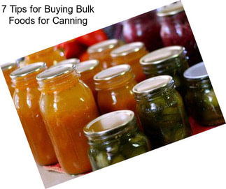 7 Tips for Buying Bulk Foods for Canning