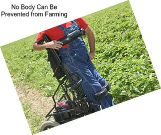 No Body Can Be Prevented from Farming