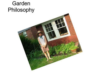 Garden Philosophy