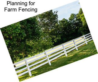 Planning for Farm Fencing