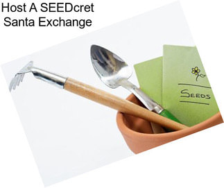 Host A SEEDcret Santa Exchange