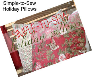 Simple-to-Sew Holiday Pillows