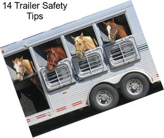 14 Trailer Safety Tips