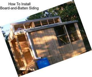 How To Install Board-and-Batten Siding