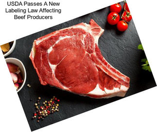 USDA Passes A New Labeling Law Affecting Beef Producers