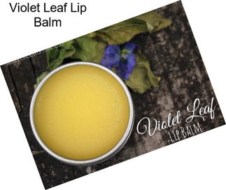 Violet Leaf Lip Balm