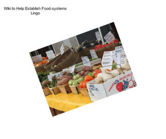Wiki to Help Establish Food-systems Lingo