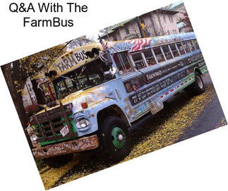 Q&A With The FarmBus