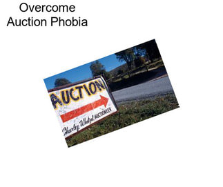 Overcome Auction Phobia