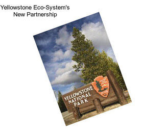 Yellowstone Eco-System\'s New Partnership