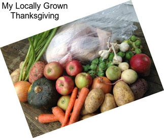 My Locally Grown Thanksgiving
