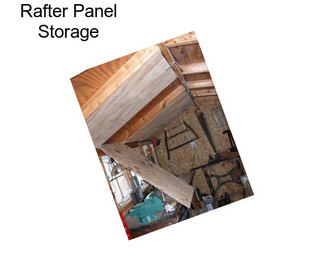 Rafter Panel Storage