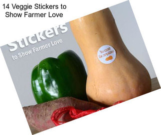 14 Veggie Stickers to Show Farmer Love