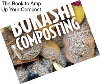 The Book to Amp Up Your Compost