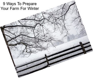 9 Ways To Prepare Your Farm For Winter