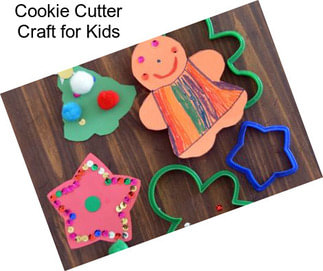 Cookie Cutter Craft for Kids