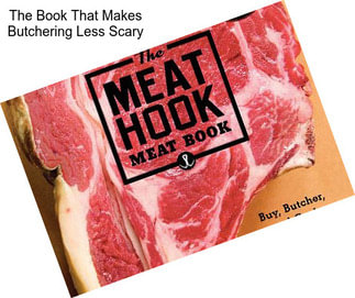 The Book That Makes Butchering Less Scary