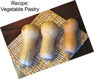 Recipe: Vegetable Pastry