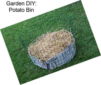 Garden DIY: Potato Bin
