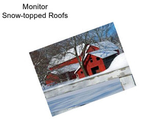 Monitor Snow-topped Roofs