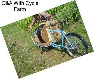 Q&A With Cycle Farm