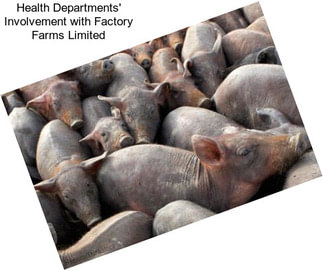 Health Departments\' Involvement with Factory Farms Limited