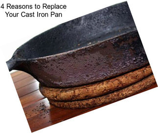 4 Reasons to Replace Your Cast Iron Pan