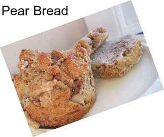 Pear Bread