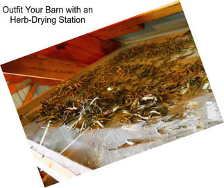 Outfit Your Barn with an Herb-Drying Station