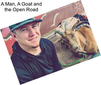 A Man, A Goat and the Open Road