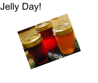 Jelly Day!